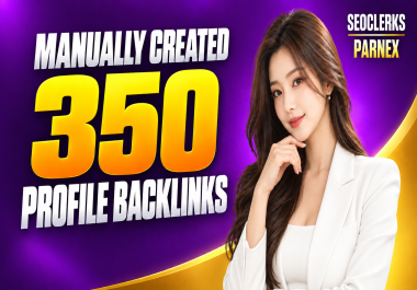 I Will Create 350 Manual Profile Backlinks for Your Website