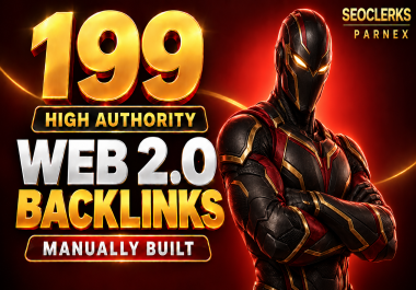 I Will Manually Build 199 High Authority Web 2.0 Backlinks