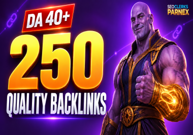 I will do 250 Quality Backlinks DR 40+