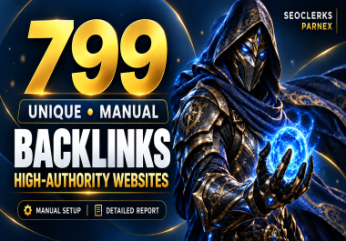I Will Create 799 Unique Manual Backlinks from Authority Websites