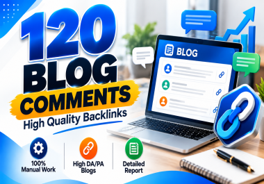 120 High Quality Blog Comment Backlinks - Manual SEO Service