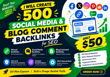 I Will Create 500 Manual Social Media & Blog Comment Backlinks for SEO