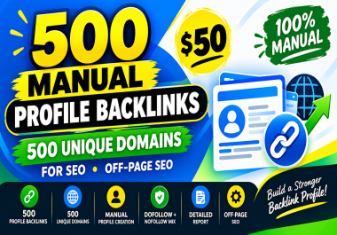 I Will Build 500 Manual Profile Backlinks From Unique Domains for SEO