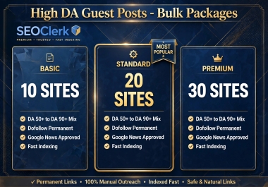 I will do 10 20 30 bulk high DA guest posts DA 50 to 90 dofollow links