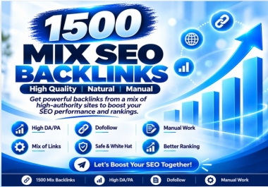 1500 High-Quality Mix Backlinks for SEO Growth