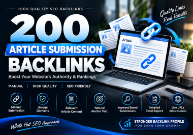 I Will Build 200 High Quality Article Submission Backlinks for SEO