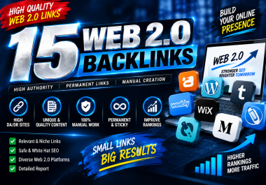 Get 15 High Authority Permanent Web2.0 Backlinks With Manually Dofollow Links