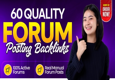 60 High Quality Manual Forum Posts on Relevant and Active Forums