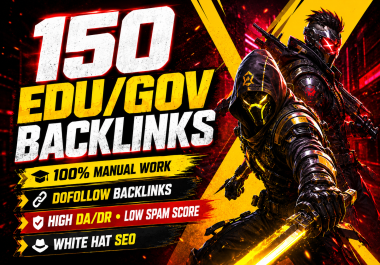 Powerful 150 EDU/GOV DA 50+ Backlinks For Rank your Website in Google