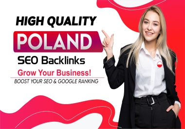 I Will Build Targeted Poland Backlinks to Strengthen Your Website SEO