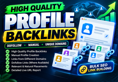I will create high quality dofollow profile backlinks manually