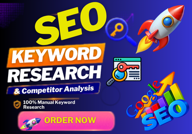 I Will Do Powerful SEO Keyword Research & Competi...