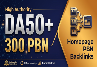 Build SEO Authority with 300 High-Quality PBN Backlinks DA 50+ Homepage Links & Unique Articles