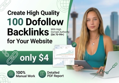 Create High Quality 100 Dofollow SEO Backlinks for Your Website Ranking