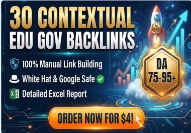 I will manually create 30 high quality contextual Edu Gov backlinks