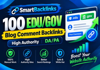 I will Create 100 EDU/GOV Blog Comment High Authority SEO Backlinks For Top Rankings