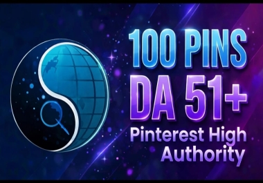 I will create 100 PINS DA 51+ Pinterest High Authority