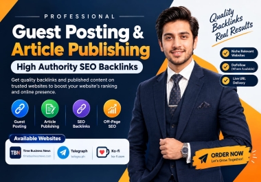 High DA 55- 93 & DR 55- 93 Guest Posts,  Article Publishing & SEO Backlinks