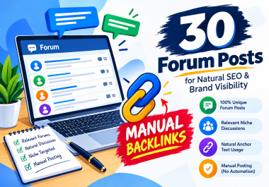 Manual 30 High Quality Forum Posts for Natural SEO & Brand Visibility