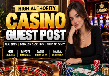 Casino Guest Posts High Authority Casino Backlinks Niche Relevant Sites