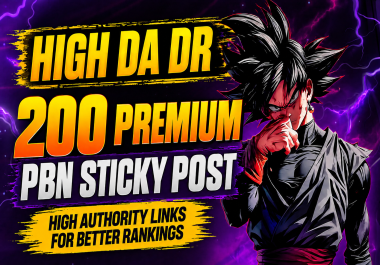 200 Premium Sticky PBN Posts on High DA PA Domains