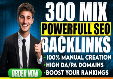 Manual 300 Mixed SEO Backlinks To Boost Rankings