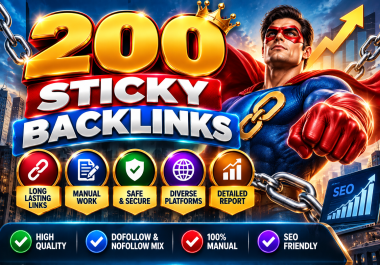 Get Build 200 High DA 50+ Powerful Sticky Backlinks with Fast Indexing to Improve Google