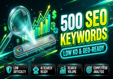 I will research 500 low KD SEO keywords GEO and AI search ready with competitor analysis