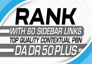 60 High DA/DR 70+ Sidebar Contextual Backlinks