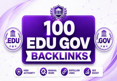 Boost Your Website seo ranking With 100 High Quality EDU and GOV Backlinks