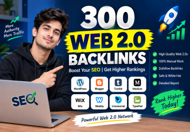I Will Create 300 High Quality Web 2.0 Backlinks for SEO