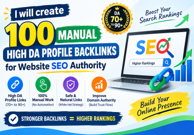 I Will Create 100 Manual High DA Profile Backlinks DA 40 To 90