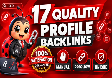 Build a Stronger Online Presence With Manual 17 Quality Profile Backlinks