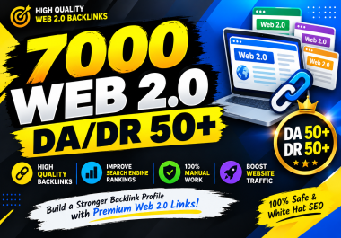 7000 Web 2.0 Backlinks High Authority DA DR 50+ SEO Link Building