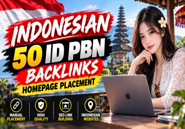 I Will Build 50 Indonesian PBN Backlinks with Homepage Placement