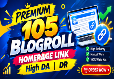 Get 105 Premium Blogroll Homepage Links from High Authority Websites