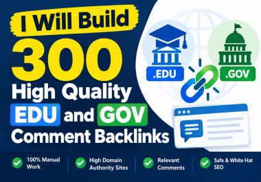 I Will Build 300 High Quality EDU and GOV Comment Backlinks