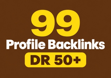 99 Profile Backlinks on DR 50+ Domains for SEO