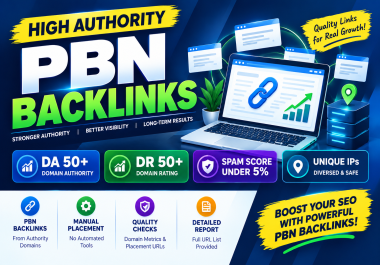 High Authority PBN Backlinks DA 50+ DR 50+ Unique IPs