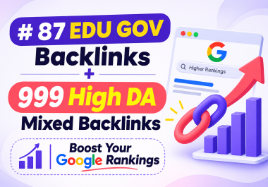 87 EDU GOV Backlinks + 999 High DA Mixed Backlinks &mdash Boost Your Google Rankings