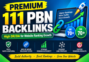 Premium 111 PBN Backlinks - High DR/DA for Website Ranking Growth
