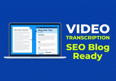 I will transcribe video to text and generate traffic for website and blog