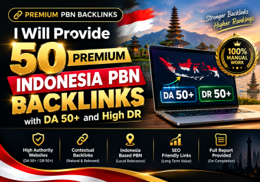I Will Provide 50 Premium Indonesia PBN Backlinks with DA 50+ and High DR