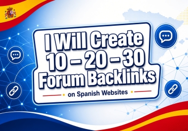 I Will Create 10- 20- 30 Manual Backlinks on Spanish Forums
