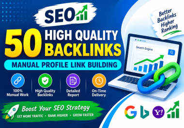 I Will Create 50 High Quality Manual Profile Backlinks for SEO