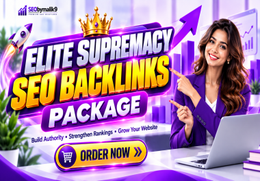 Elite Supremacy SEO Backlinks Package - Complete Off Page SEO with Powerful Link Building