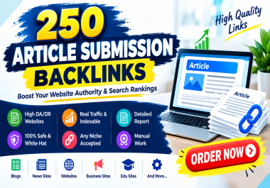 250 High-Quality Article Submission Backlinks - Professional SEO Link Building Service