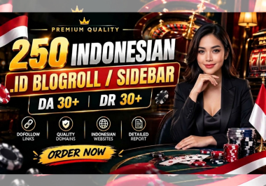 Build PowerFull 250. ID indonesian blogroll Sidebar homepage backlinks with DA DR 30+ SEO Backlinks