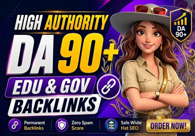 Get 150 High Authority DA 90 EDU & GOV With 500 High-Quality Mix Backlinks for Stronger Ranking