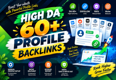 I Will Bulid 15 Permanent High DA 60+ Profile Backlinks Manually For Google Ranking